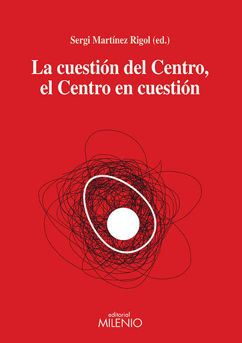 La cuestión del Centro, el Centro en cuestión, de Varios autores | portada del libro