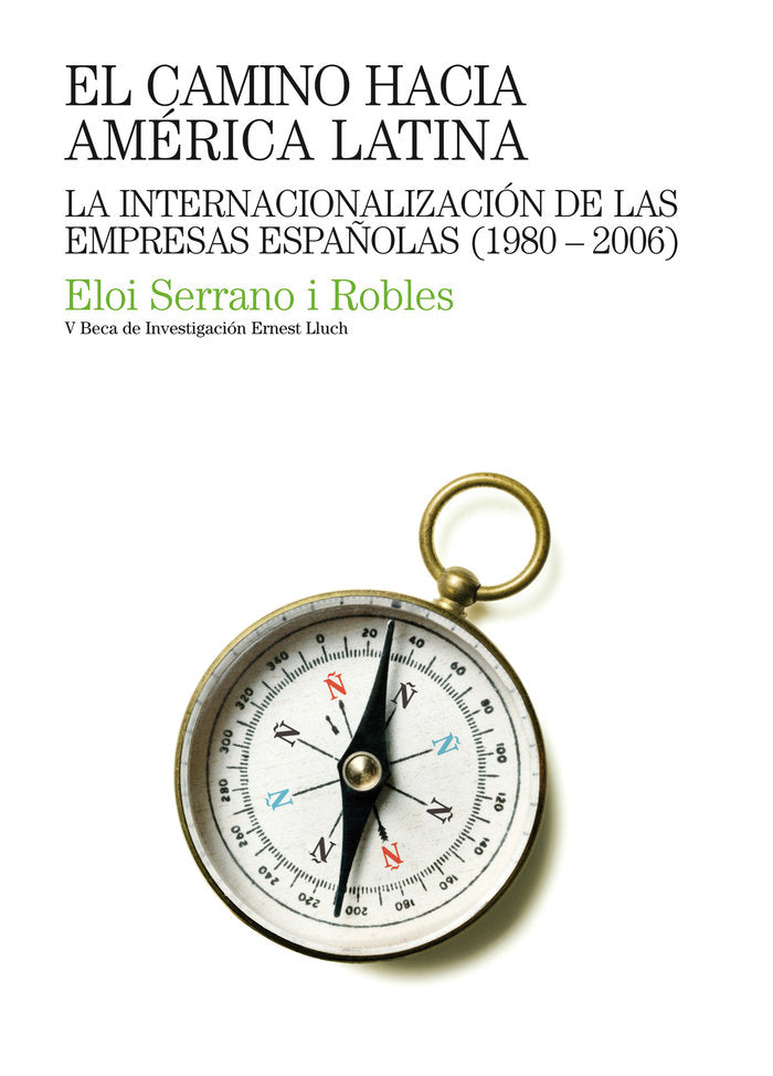 El camino hacia América Latina, de Serrano Robles, Eloi | portada del libro