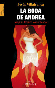 La boda de Andrea, de Villafranca San Agustín, Jesús M. | portada del libro