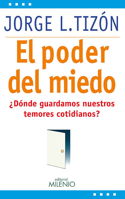 El poder del miedo, de Tizón García, Jorge L. | portada del libro