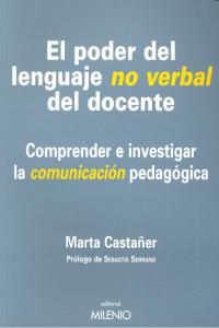 El poder del lenguaje no verbal del docente, de Castañer Balcells, Marta | portada del libro