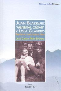 Juan Blázquez "General César" y Lola Clavero, de Riera Socasau, Juan Carlos | portada del libro