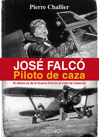 José Falcó. Piloto de caza, de Challier, Pierre | portada del libro