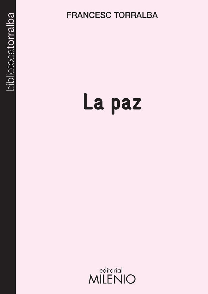 La paz, de Francesc Torralba Roselló | portada del libro