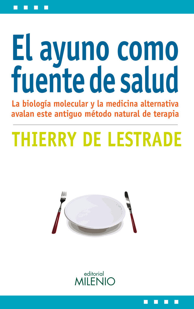 El ayuno como fuente de salud, de de Lestrade, Thierry | portada del libro