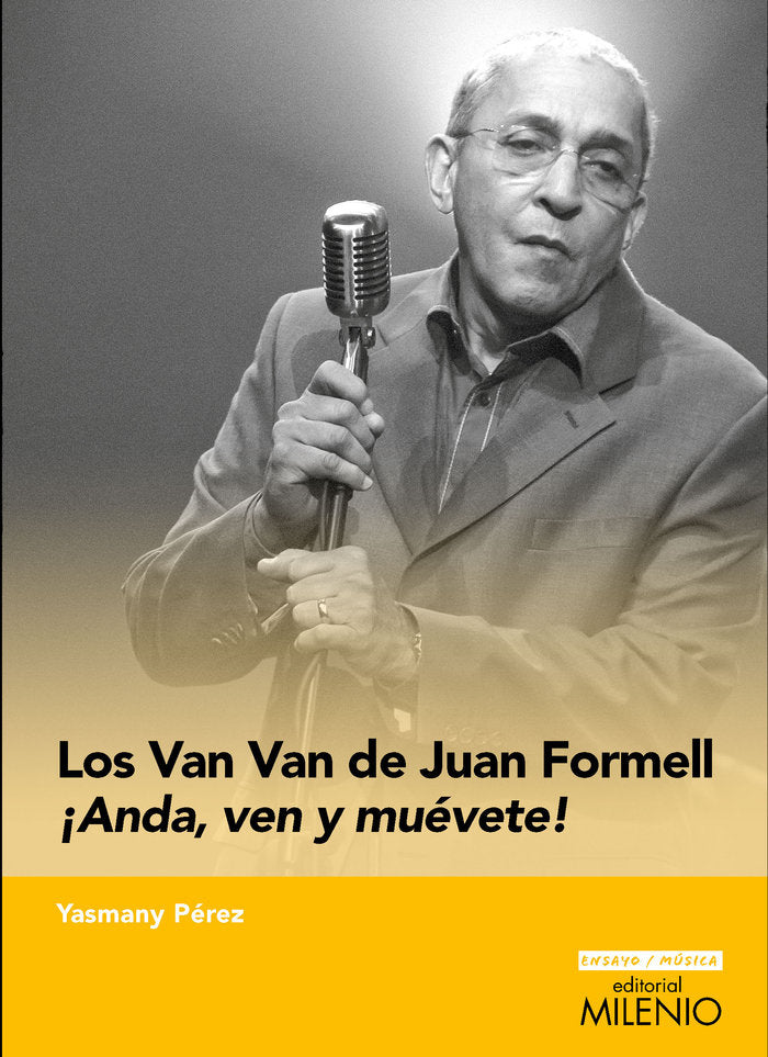 Los Van Van de Juan Formell, de PEREZ MARTINEZ, YASMANY | portada del libro