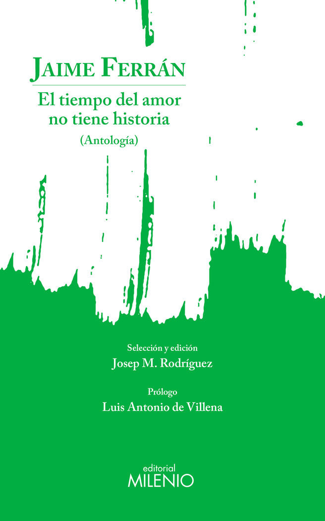 EL TIEMPO DEL AMOR NO TIENE HISTORIA, de FERRAN CAMPS, JAIME | portada del libro