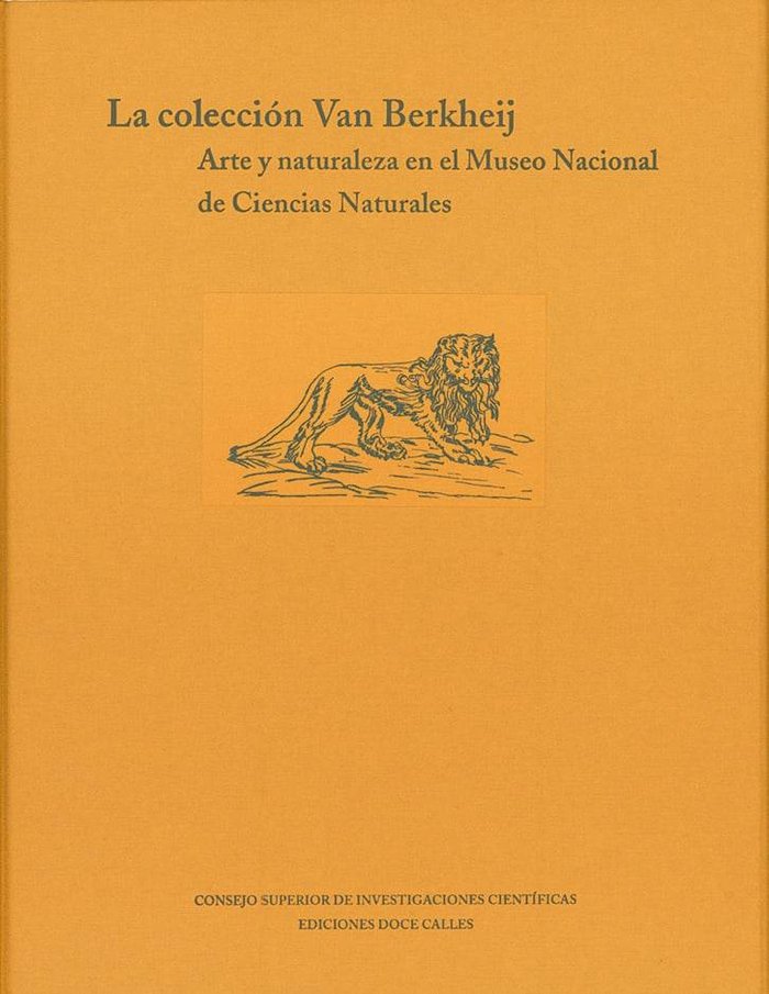 La colección Van Berkheij. Arte y naturaleza en el Museo Nacional de Ciencias Naturales, de García González, Armando | portad