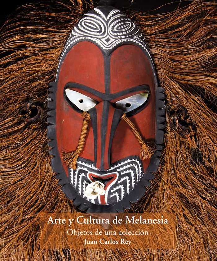 Arte y cultura en la Melanesia, de Rey, Juan Carlos | portada del libro