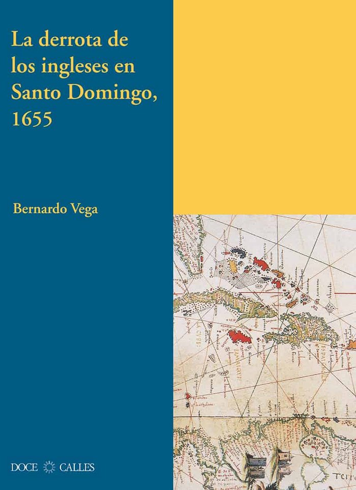 La derrota de los ingleses en Santo Domingo, 1655, de Vega, Bernardo | portada del libro