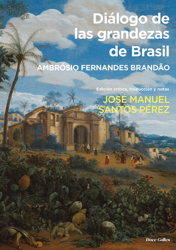 Diálogo de las grandezas de Brasil, de Fernandes Brandão, Ambrósio | portada del libro