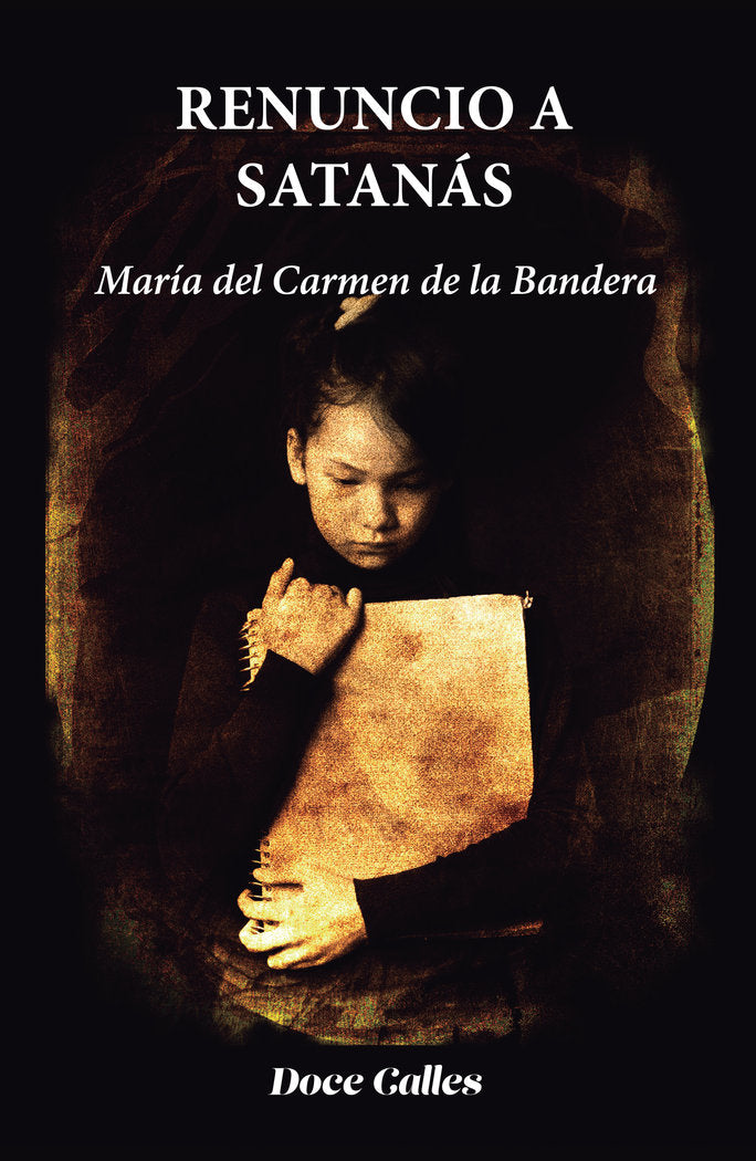 Renuncio a Satanás, de Bandera, María del Carmen | portada del libro
