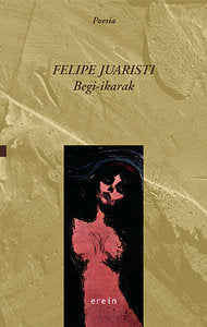 Begi-ikarak, de Felipe Juaristi | portada del libro