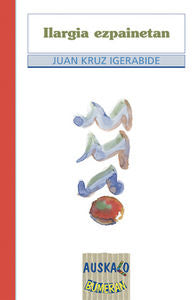 Ilargia ezpainetan, de Juan Kruz Igerabide | portada del libro