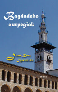 Bagdadeko aurpegiak, de Juan Kruz Igerabide | portada del libro