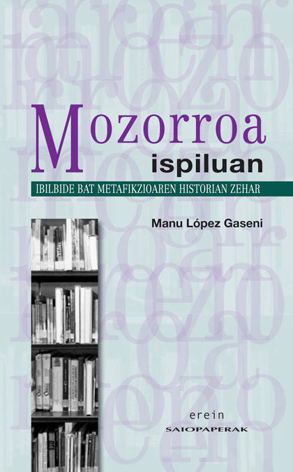 Mozorroa ispiluan, de MANU LOPEZ GASENI | portada del libro