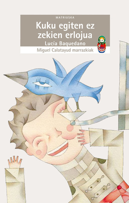 KUKU EGITEN EZ ZEKIEN ERLOJUA, de BAQUEDANO, LUCIA | portada del libro