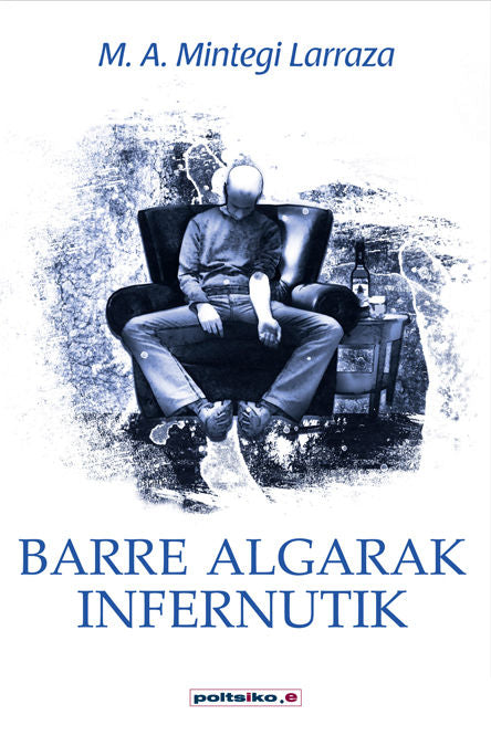 BARRE ALGARAK INFERNUTIK, de MINTEGI LARRAZA, MIGUEL ANGEL | portada del libro