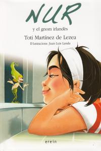NUR I EL GNOM IRLANDES, de MARTINEZ DE LEZEA, TOTI | portada del libro