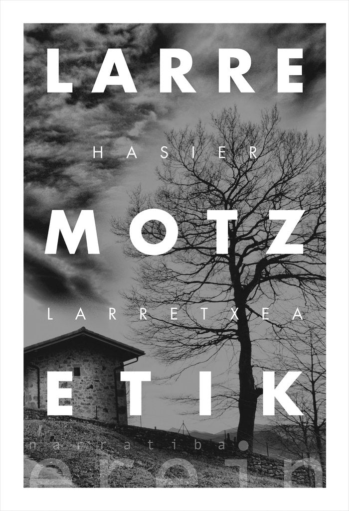 LARREMOTZETIK, de HASIER LARRETXEA GORTARI | portada del libro