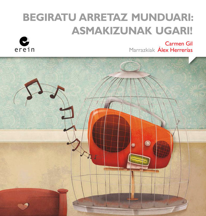 Begiratu arretaz munduari: asmakizunak ugari!, de CARMEN GIL | portada del libro
