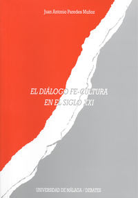 El diálogo fe-cultura en el siglo XXI, de Paredes Muñoz, Juan Antonio | portada del libro