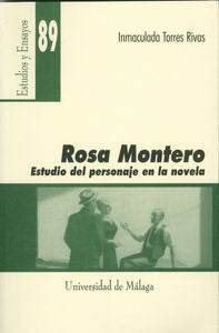 Rosa Montero. Estudio del personaje en la novela, de Torres Rivas | portada del libro