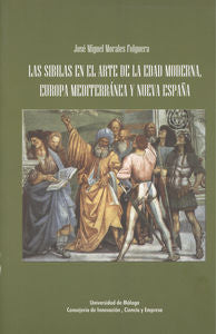 Las Sibilas en el arte de la Edad Moderna, Europa Mediterránea y Nueva España, de Morales Folguera, José Miguel | portada del