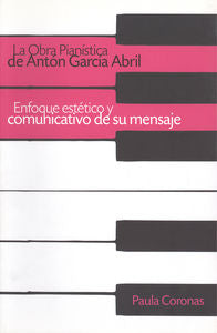 La obra pianística de Antón García Abril, de Coronas Valle, Paula | portada del libro