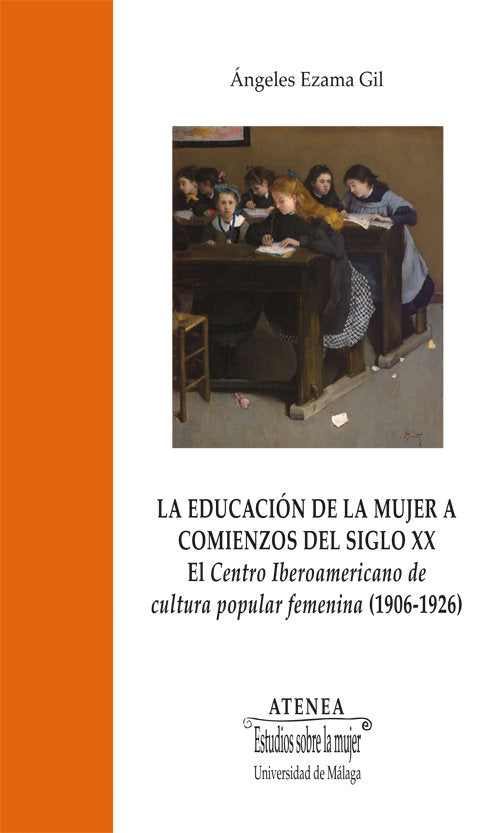 La educación de la mujer a comienzos del siglo XX, de Ezama Gil, Ángeles | portada del libro