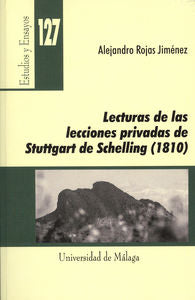 Lecturas de las lecciones privadas de Stuttgart de Schelling (1810), de ROJAS JIMENEZ, ALEJANDRO | portada del libro