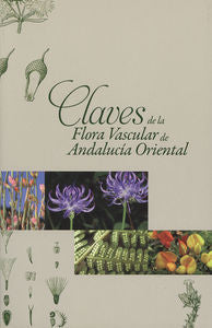 Claves de la Flora Vascular de Andalucía Oriental, de Gómez Mercado, F. | portada del libro