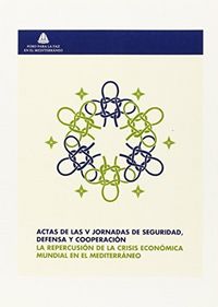 Actas de las V Jornadas de Seguridad, Defensa y Cooperación, de Vidal Delgado, Rafael | portada del libro