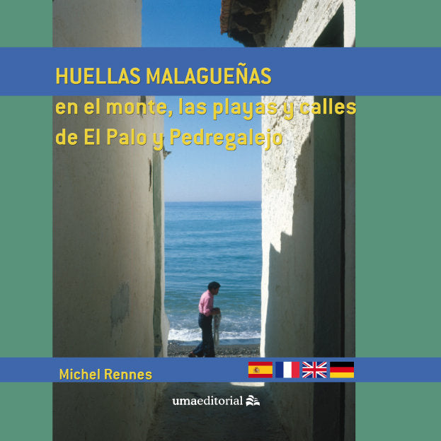 Huellas malagueñas en el monte, las playas y calles de El Palo y Pedregalejo, de Rennes | portada del libro