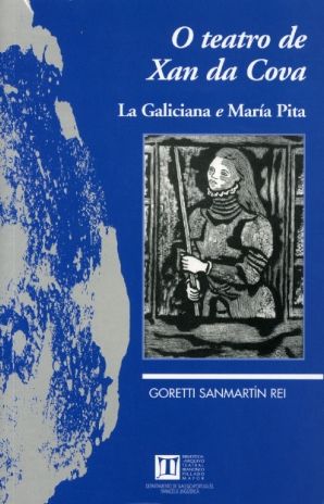 O teatro de Xan Da Cova: La Galiciana e María Pita, de Xan da Cova | portada del libro