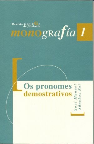 Os pronomes demostrativos: do latín ao galego contemporáneo, de Sánchez Rei | portada del libro