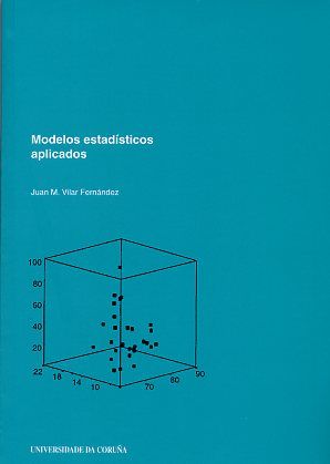 Modelos estadísticos aplicados, de Vilar Fernández | portada del libro