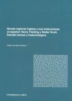Novela regional inglesa y sus traducciones al español. Henry Fielding y Walter Scott, de ADOLFO LUIS SOTO VAZQUEZ | portada d