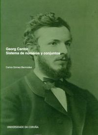 Georg Cantor. Sistema de números y conjuntos, de GOMEZ BERMUDEZ | portada del libro