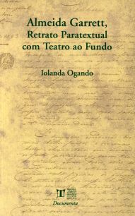 Almeida Garrett, Retrato Paratextual com Teatro ao Fundo, de Ogando | portada del libro
