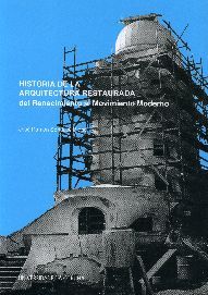 HISTORIA DE LA ARQUITECTURA RESTAURADA, de José Ramón Soraluce Blond | portada del libro