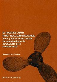 El Prestige como hiper-realidad mediática, de Rodríguez Teijeiro | portada del libro