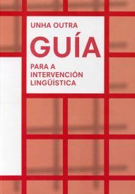 UNHA OUTRA GRIA PARA A INTERVENCION LINGUISTICA, de SANMARTIN REI | portada del libro