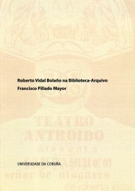 Roberto Vidal Bolaño na Biblioteca-Arquivo Teatral Francisco Pillado Mayor, de Biscainho Fernandes, Carlos Caetano, e outros