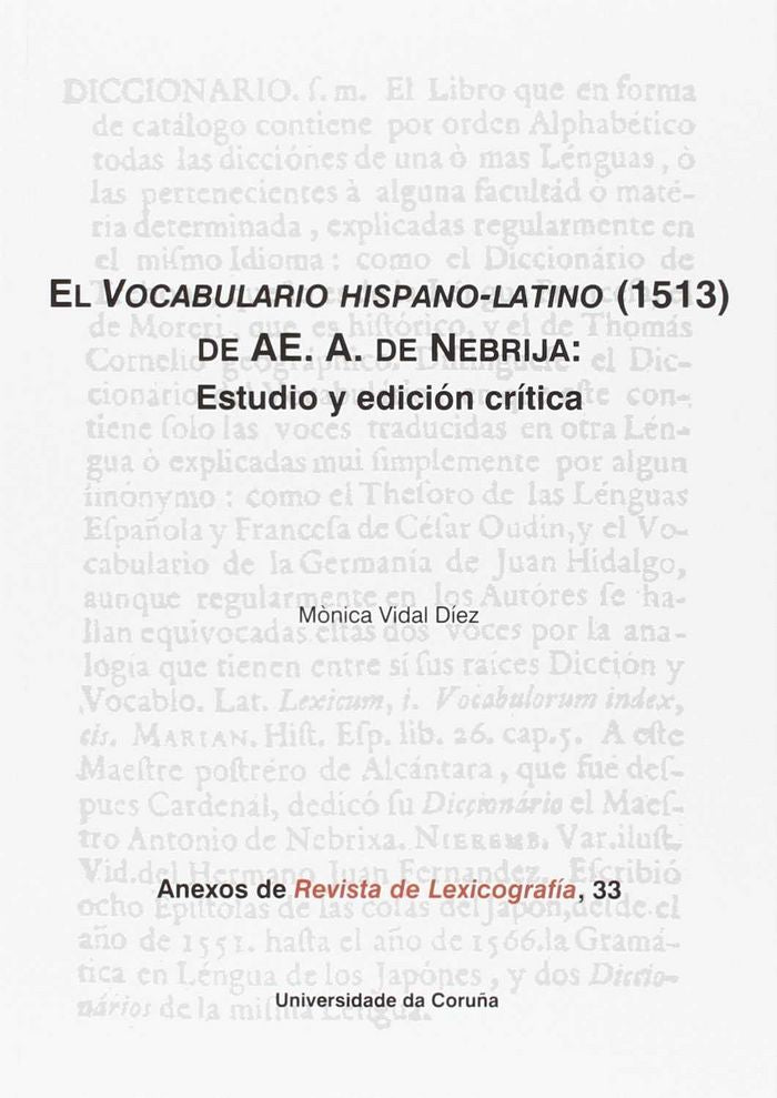 El Vocabulario hispano-latino (1513) de AE. A. de Nebrija: Estudio y edición crítica, de Vidal Díez, Mònica | portada del lib