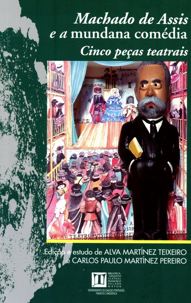 Machado de Assis e a Mundana Comédia, de Alva Martínez Teixeiro | portada del libro