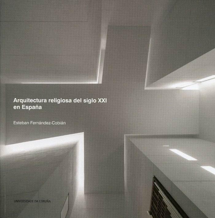 Arquitectura religiosa del siglo XXI en España, de Fernández-Cobián | portada del libro