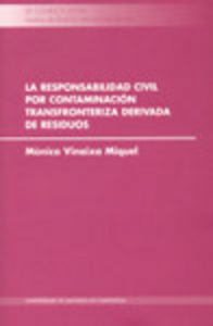 CL/8-La responsabilidad civil por contaminación transfronteriza derivada de residuos, de Mónica Vinaixa Miquel | portada del