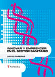 Innovar y emprender en el sector sanitario, de PARERAS, LUIS G. | portada del libro