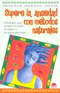 Supere la ansiedad con métodos naturales, de Bourne | portada del libro